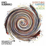 Kiko Navarro - Everything Happens For A Reason - Remixed & Extended '2018