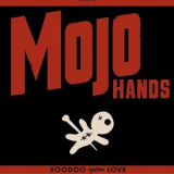 Mojo Hands - Voodoo You Love '2013