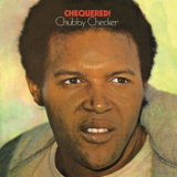 Chubby Checker - Chequered! '1971