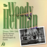 Woody Herman - The Woody Herman Shows 1944-1946 '2003