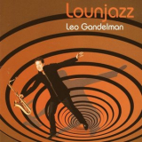 Leo Gandelman - Lounjazz (Bossa Rara) '2019