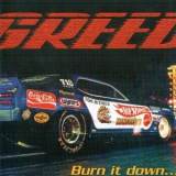 Greed - Burn It Down '2010