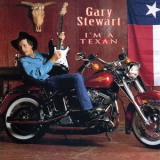 Gary Stewart - Im A Texan '1993