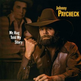 Johnny Paycheck - Mr. Hag Told My Story '1981