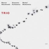 Marcin Wasilewski Trio - Trio '2005