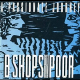 B-Shops For The Poor - A Passionate Journey '1995