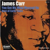 James Carr - You Got My Mind Messed Up -Best of Early Years- '1967