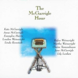 Kate & Anna McGarrigle - The McGarrigle Hour '1998