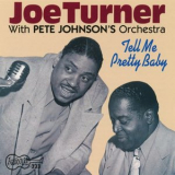 Big Joe Turner - Tell Me Pretty Baby '1992