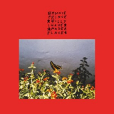 Bonnie Prince Billy - I Made A Place '2020