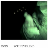 Moin - You Never End '2024