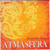Atmasfera - ...forgotten Love '2006