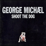 George Michael - Shoot The Dog '2002