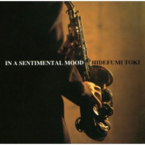 Hidefumi Toki - In A Sentimental Mood '1992