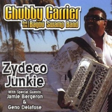 Chubby Carrier And The Bayou Swamp Band - Zydeco Junkie '2010