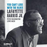 Lafayette Harris Jr. - You Cant Lose with the Blues '2019