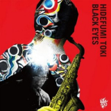 Hidefumi Toki - Black Eyes '2018