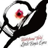 Hidefumi Toki - Little Boys Eyes '2021