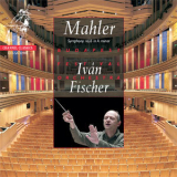 Mahler - Symphony No. 6  - Ivan Fischer, Budapest Festival Orchestra (channel Classics) '2005