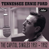 Tennessee Ernie Ford - The Capitol Singles 1951-1952 '2020