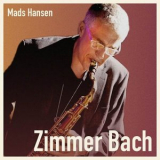 Mads Hansen - Zimmer Bach '2023