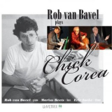 Rob van Bavel - Plays Chick Corea '2022