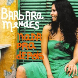 Barbara Mendes - Nada pra Depois '2008