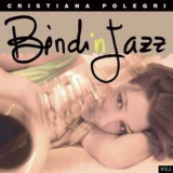 Cristiana Polegri - Bindin Jazz '2006