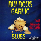 Ladd McIntosh - Bulbous Garlic Blues '2025
