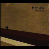 Friska Viljor - Tour De Hearts '2008