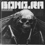 Bong-Ra - Black Noise '2025