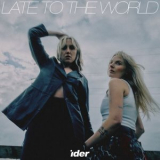 IDER - Late to the World '2025