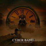 Cyber Band - Through the Passages of Time '2024
