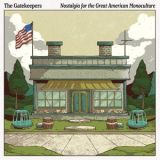 The Gatekeepers - Nostalgia For The Great American Monoculture '2024