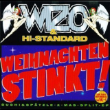 Wizo & Hi-Standard - Weihnachten Stinkt! Split - Ep '1997