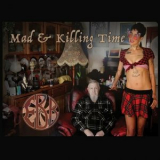 Ebb - Mad & Killing Time '2022