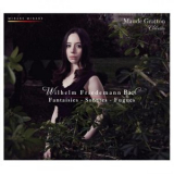 Maude Gratton - Wilhelm Friedemann Bach: Oeuvres pour clavier '2009