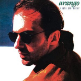 Arango - Vuelo Sin Motor (Remasterizado 2021) '1988
