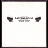 Bastard Noise - Skull Wave '2003