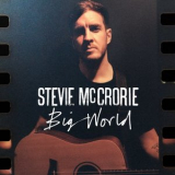 Stevie McCrorie - Big World '2016