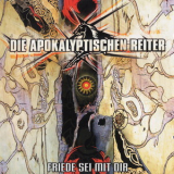 Die Apokalyptischen Reiter - Friede Sei Mit Dir [CDS] '2006