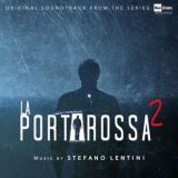 Stefano Lentini - La Porta Rossa 2 (Original Soundtrack from the TV Series) '2019