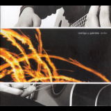 Rodrigo Y Gabriela - Re-foc '2002