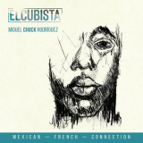 Miguel Chuck Rodriguez - El Cubista '2018