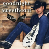 Lenny Hill - Goodnight Sweetheart '2024