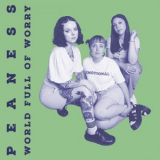 Peaness - World Full Of Worry '2022