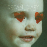 Dream Diary - You Are The Beat '2011