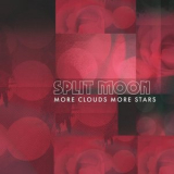 Split Moon - More Clouds More Stars '2025