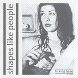 Shapes Like People - Ticking Haze '2025