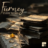 Furney - Every Word '2025